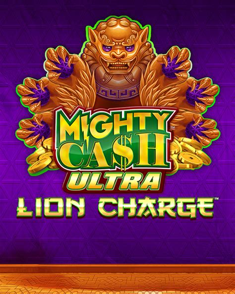 mighty cash ultra lion charge|Learn the Game Play Features to Lion Charge .
